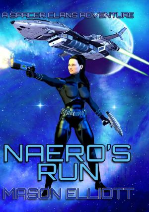 [A Spacer Clans Adventure 01] • Spacer Clans Adventure 1 · Naero's Run